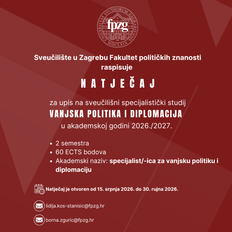 Natječaj za upis na sveučilišni specijalistički studij Vanjska politika i diplomacija u akademskoj godini 2026./2027.