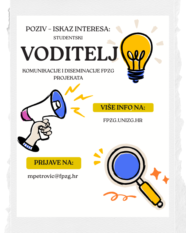 POZIV – ISKAZ INTERESA: (Studentski) VODITELJ komunikacije i diseminacije FPZG projekata