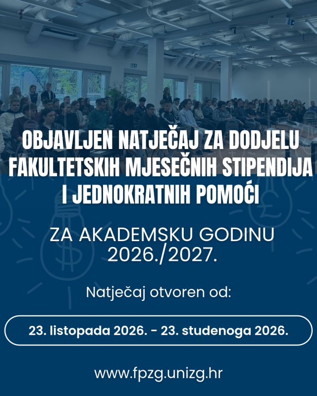 Natječaj za dodjelu fakultetskih mjesečnih stipendija i jednokratnih pomoći za ak. god. 2026./2027.