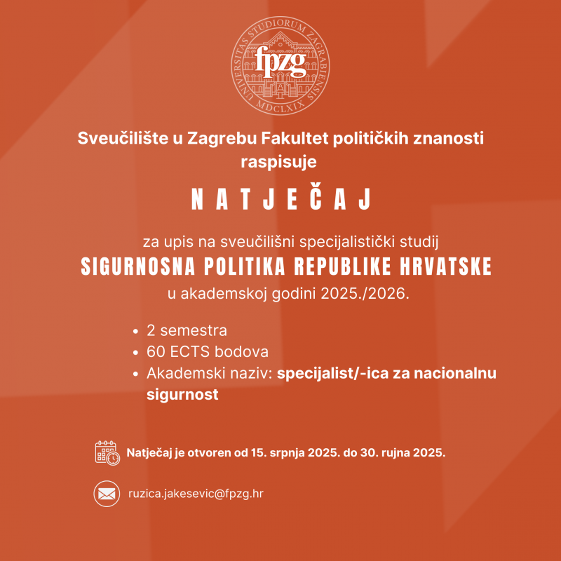 Natječaj za upis na sveučilišni specijalistički studij Sigurnosna politika Republike Hrvatske u ak. god. 2025./2026.