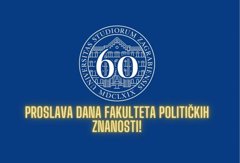 Fakultet političkih znanosti Sveučilišta u Zagrebu slavi 60 godina!